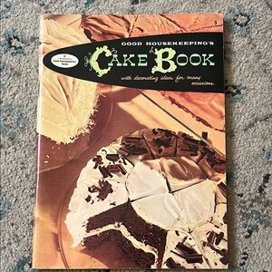 Good Housekeeping's Cake Book - Vintage Cookbook